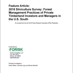 2018 Silviculture Survey: Forest Management Practices of Private Timberland Investors and Managers in the U.S. South